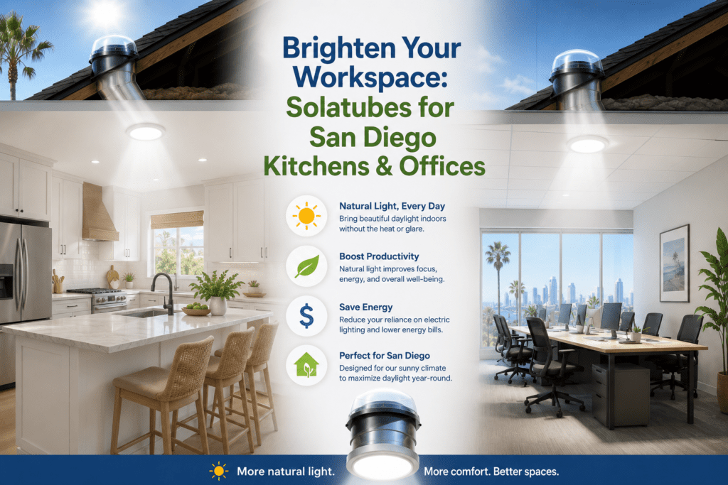 Brighten Your Workspace Solatubes for San Diego Kitchens & Offices