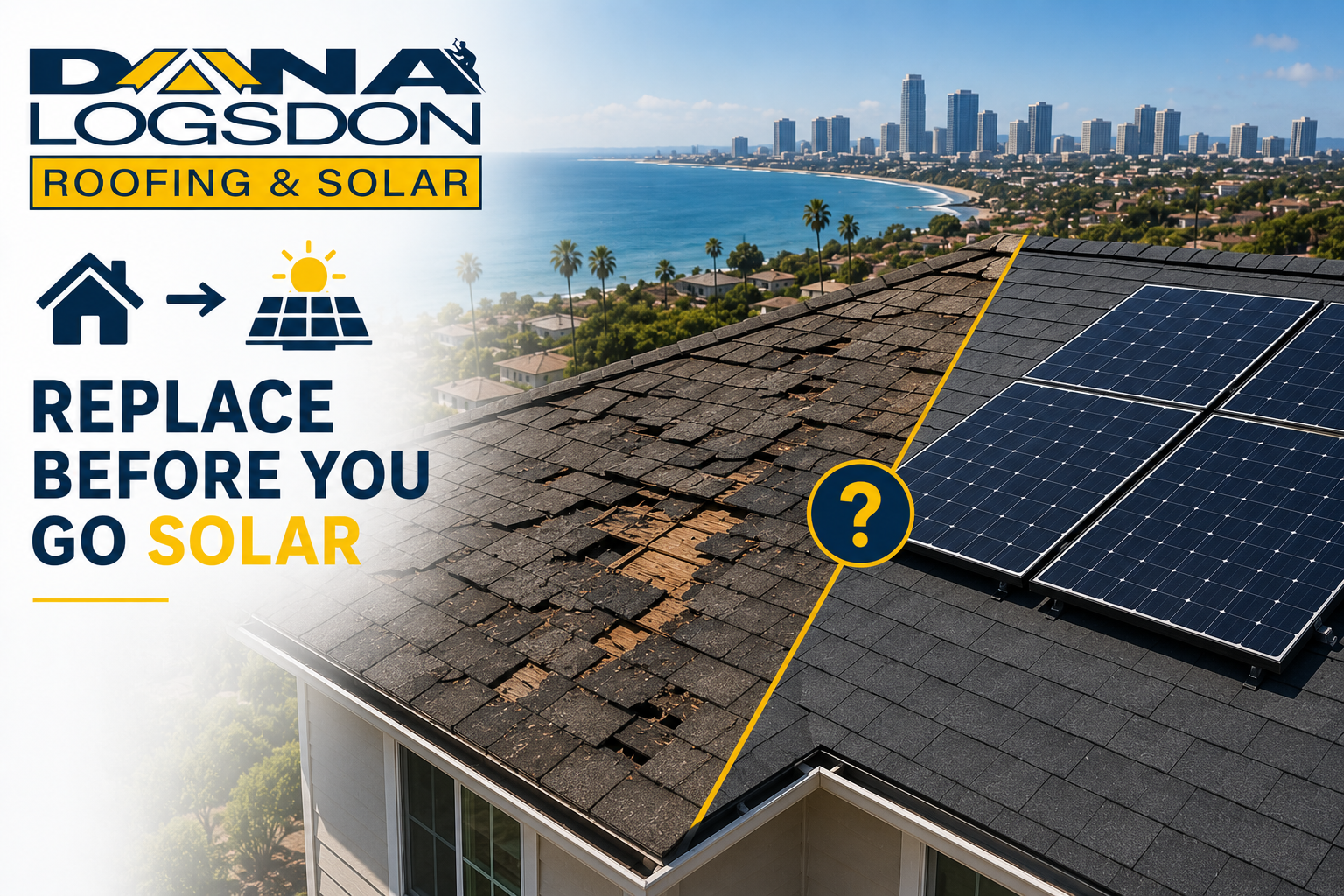 Replace before going solar